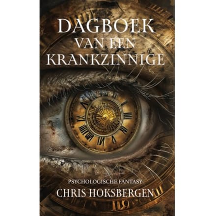 Dagboek Van Een Krankzinnige - Chris Hoksbergen