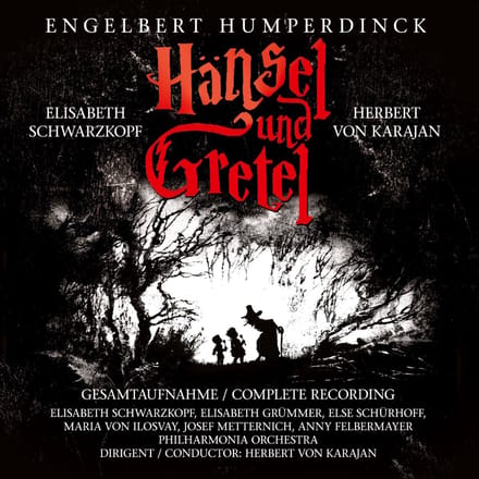 Elisabeth Schwartzkopf, Philharmonia Orchestra & Herbert Von Karajan - Humperdinck: Hänsel Und Gretel