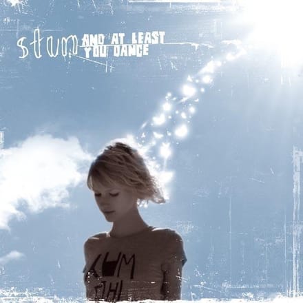 Stun - And At Least You Dance (CD)