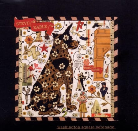 Washington Square Serenade - Steve Earle