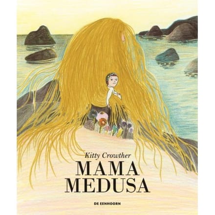 Mama Medusa - Kitty Crowther