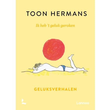Ik Heb 't Geluk Geroken - Toon Hermans