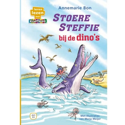 Stoere Steffie Bij De Dino's - Leren Lezen Met Kluitman - Annemarie Bon