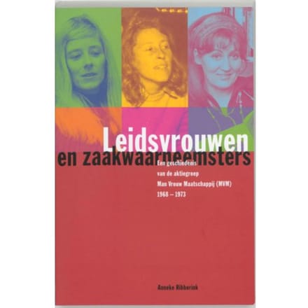 Leidsvrouwen En Zaakwaarneemsters - A. Ribberink
