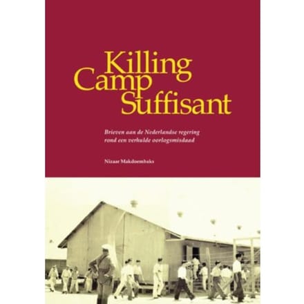 Killing Camp Suffisant - Nizaar Makdoembaks