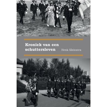Kroniek Van Een Schuttersleven