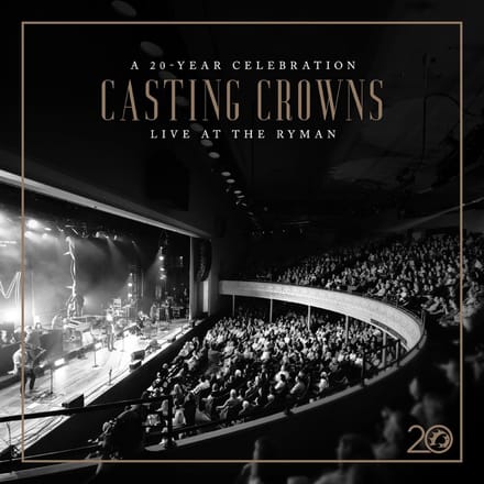 Casting Crowns - Casting Crowns: A 20 Year Celebration Live at The Ryman (CD)