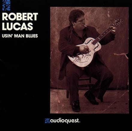 Robert Lucas - Usin' Man Blues (CD)