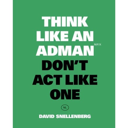 Think Like An Adman - David Snellenberg