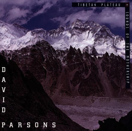 David Parsons - Tibetan Plateau/Sounds Of The Mothership (CD)