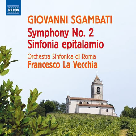 Orchestra Sinfonica Di Roma, Francesco La Vecchia - Sgambati:Symphony No. 2 | Sinfonia Epitalamio (CD)