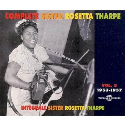 Sister Rosetta Tharpe - Complete Sister Rosetta Tharpe Vol. 5: 1953-1957 (2 CD)