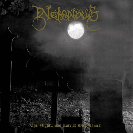 The Nightwinds Carried Our Names