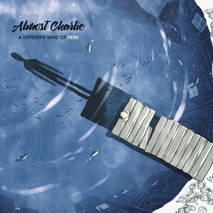 Almost Charlie - A Different Kind Of Here (CD)