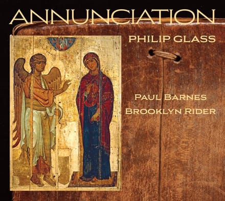 Paul Barnes, Brooklyn Rider - Glass: Annunciation (CD)