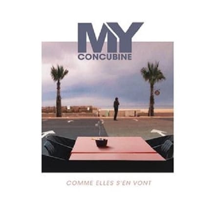 My Concubine - Comme Elles S'en Vont (LP)