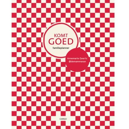 Komt Goed Familieplanner - Annemarie Geerts