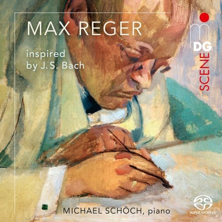 Michael Schoch - Reger Inspired By Bach (SACD)