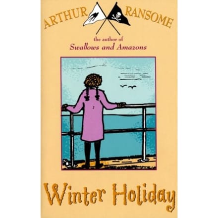 Winter Holiday - Swallows And Amazons - Arthur Ransome
