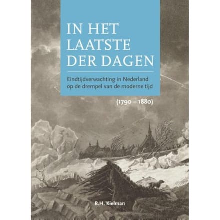 In Het Laatste Der Dagen - Rie-Hilje Kielman