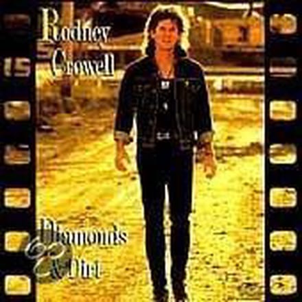 Diamonds And Dirt - Rodney Crowell