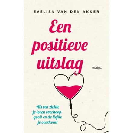 Een Positieve Uitslag - Evelien van den Akker