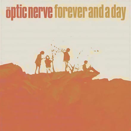 The Optic Nerve - Forever And A Day (LP)