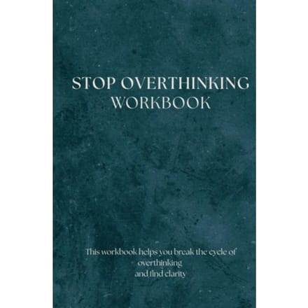 Stop Overthinking - Workbook - Love & Blessings