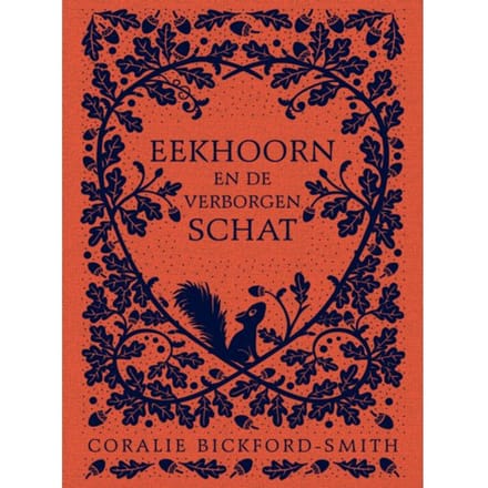 Eekhoorn En De Verborgen Schat - Coralie Bickford-Smith