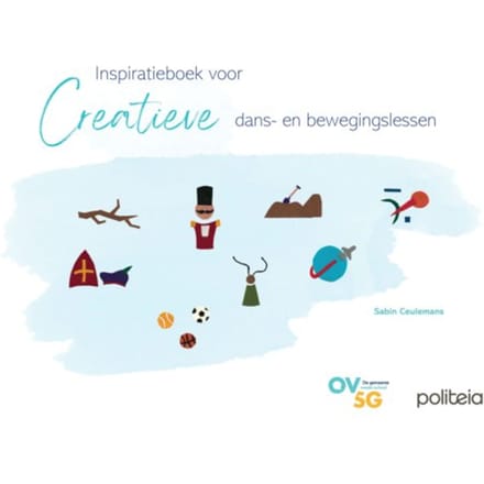 Inspiratieboek Voor Creatieve Dans- En Bewegingslessen - Sabin Ceulemans