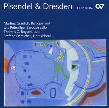 Martina Graulich, Ute Petersilge, Thomas C.Boysen, Stefano Demicheli - Pisendel & Dresden (CD)