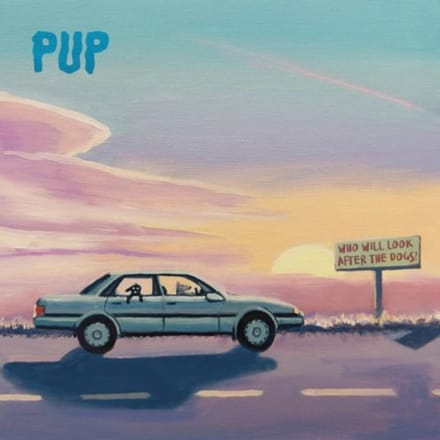 PUP - Who Will Look After The Dogs? (CD)