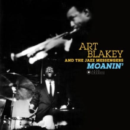 Moanin' - Art Blakey -jazz Messengers-