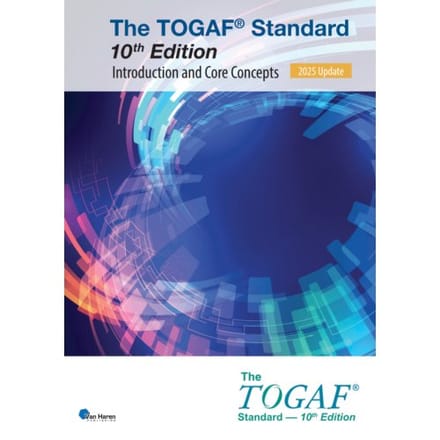 The Togaf® Standard, 10th Edition Introduction And Core Concepts - 2025 Update - - The Open Group