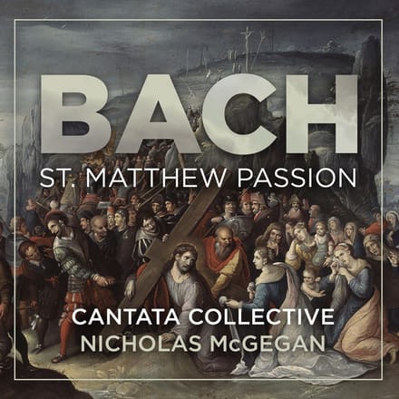 Nicholas McGegan Cantata Collective - Bach: St Matthew Passion (3 CD)