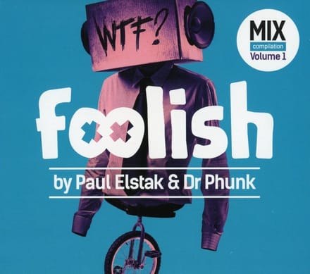 Foolish By Paul Elstak & Dr Phunk (CD)