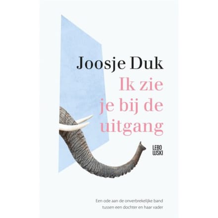 Ik Zie Je Bij De Uitgang - Joosje Duk