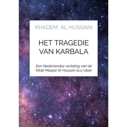 Het Tragedie Van Karbala - Khadem Al Hussain