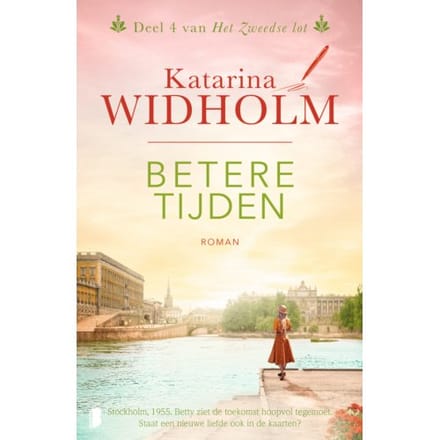 Betere Tijden - Het Zweedse Lot - Katarina Widholm