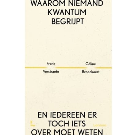 Waarom Niemand Kwantum Begrijpt - Frank Verstraete