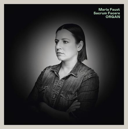 Maria Faust Sacrum Facere - Organ (CD)