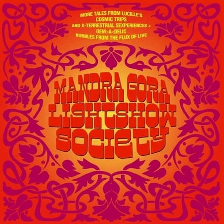 Mandra Gora Lightshow Society - More Tales From Lucille's Cosmic Trips (LP)