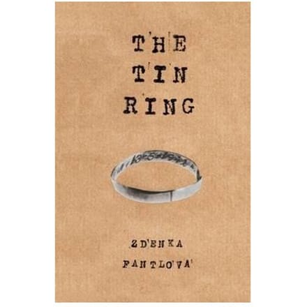 The Tin Ring - Zdenka Fantlova