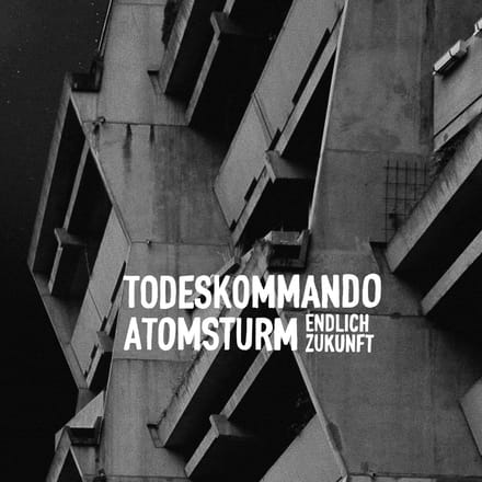 Todeskommando Atomsturm - Endlich Zukunft (CD)