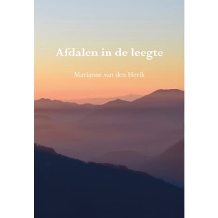 Afdalen In De Leegte - Marianne van den Herik