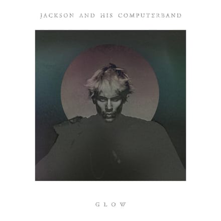 Glow - Jackson And His Computerband