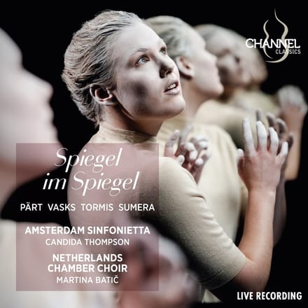 Amsterdam Sinfonietta, Candida Thompson, Netherlands Chamber Choir, Martina Batic - Spiegel Im Spiegel (CD)