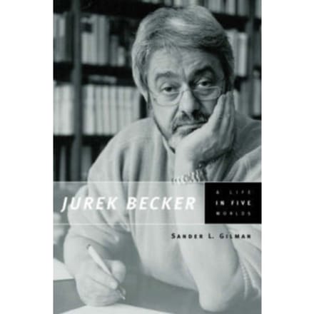 Jurek Becker - Sander L. Gilman