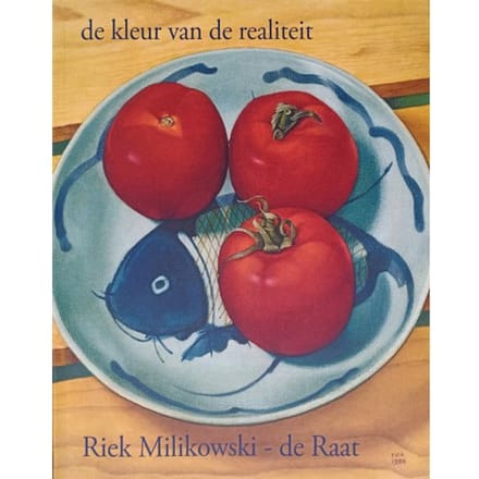 Riek Milikowski-De Raat De Kleur Van De Realiteit - E. Milikowski