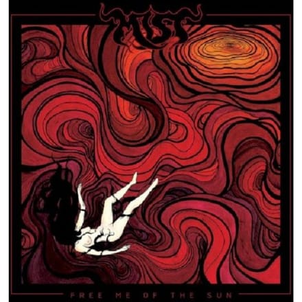 Free Me Of The Sun - Mist
